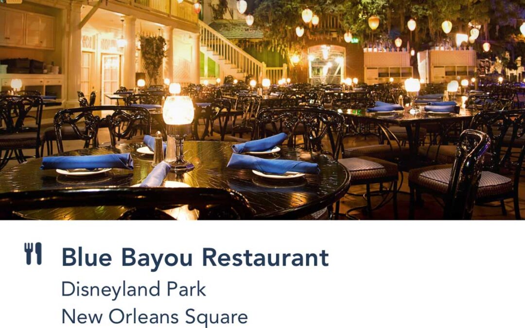 5 Awesome Tips on How to Score Blue Bayou Disneyland Dining Reservations!